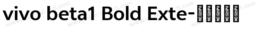 vivo beta1 Bold Exte字体转换